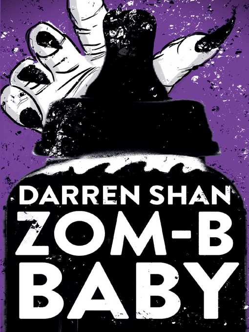 Title details for Zom-B Baby by Darren Shan - Available